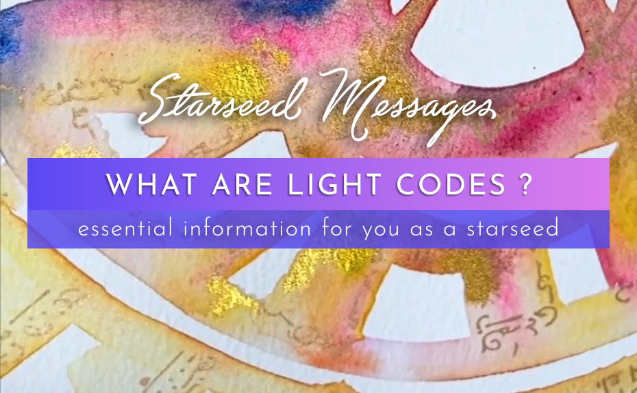 What are Light Codes? Essential information for you as a Starseed and Lightworker. https://lightcodearts.com/blog